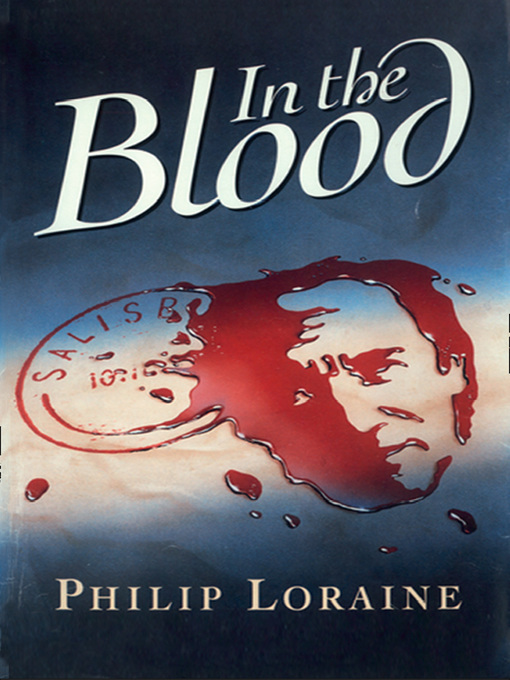 Title details for In the Blood by Philip Loraine - Available